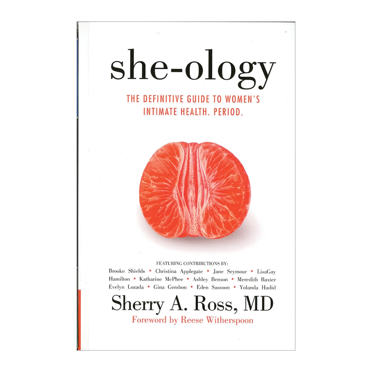 She-ology: The Definitive Guide To Women's Intimate Health. Period