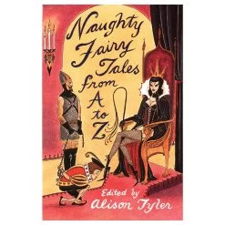 Naughty Fairy Tales From A-Z