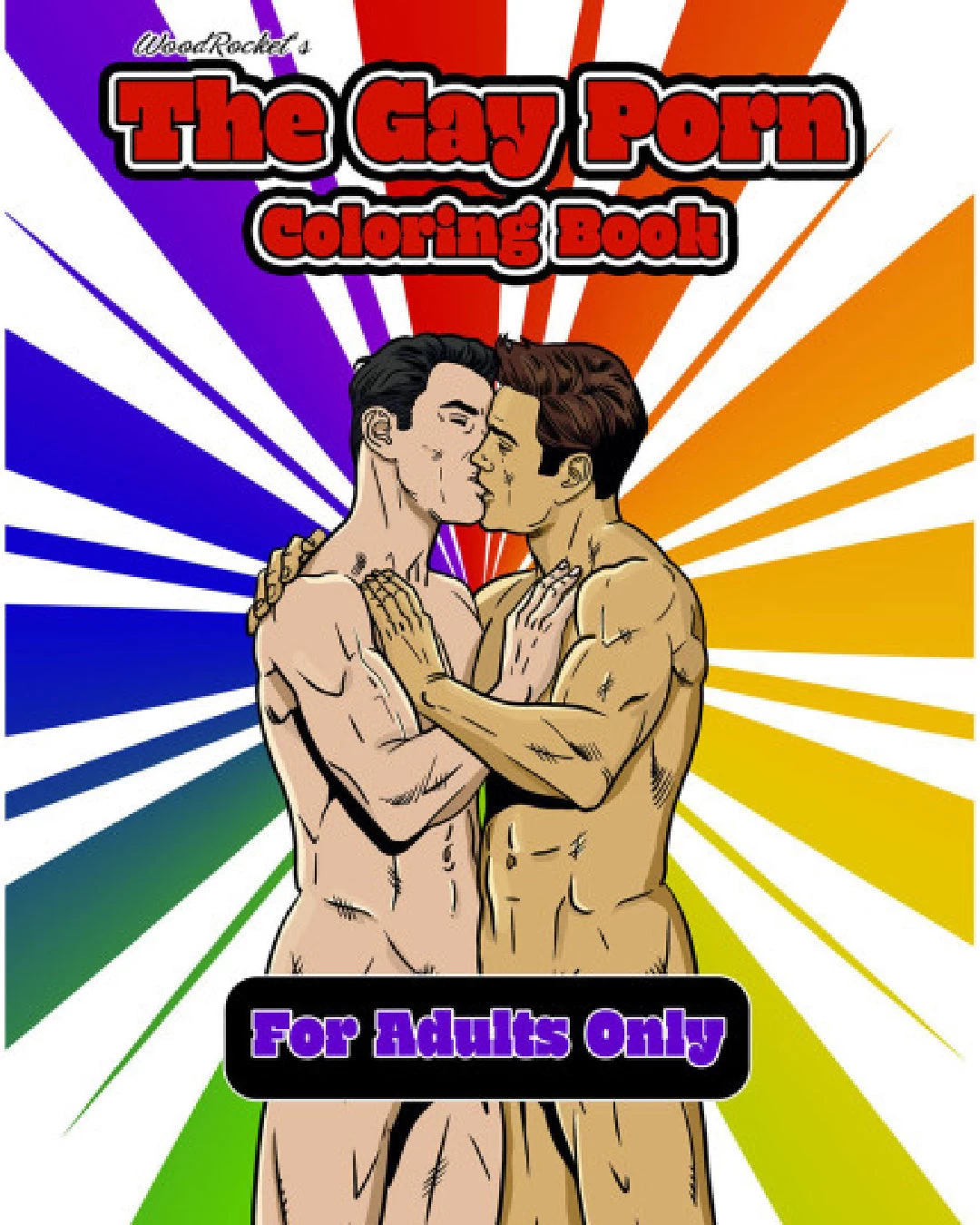 The Gay Porn Coloring Book By Wood Rocket