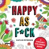 Happy As Fuck Coloring Book