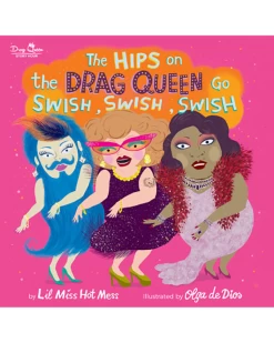 The Hips On The Drag Queen Go Swish, Swish, Swish