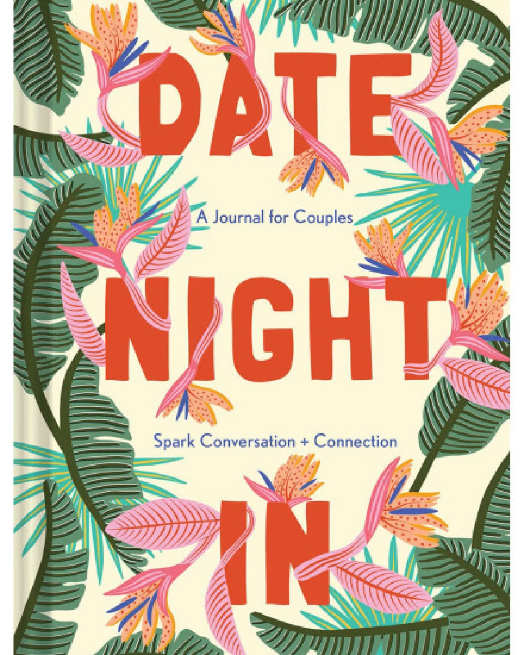 Chronicle Books Date Night In: A Journal For Couples: Spark Conversation & Connection
